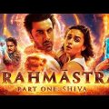 Brahmastra Full Movie | New Bollywood Action Hindi Movie 2023 | New Blockbuster Movies 2022