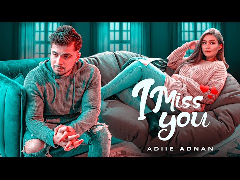 I Miss You | Adiie Adnan | Bangla Song 2020 | Official Music Video