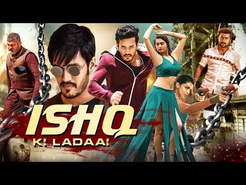 Ishq Ki Ladaai | Akhil Akkineni South Indian Action Movie Dubbed In Hindi Full | Jagapathi Babu