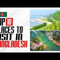 Top 10 Places to Visit in Bangladesh (The Perfect Travel Guide)