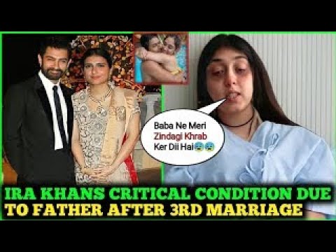 Ira khans Critical Health Condition Due To Father Aamir Khan Third Marriage