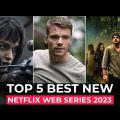 Top 5 New Netflix Original Series Released In 2023 | Best Netflix Web Series 2023 | Netflix Series