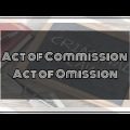 Act of Commission and Act of Omissions || Criminal investigation