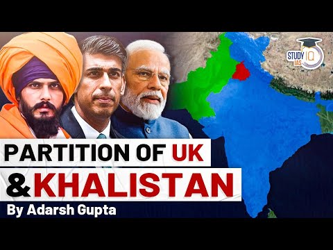 UK will be Divided in two? Is Khalistan a Western Conspiracy? Khalistani Movement | StudyIQ | UPSC