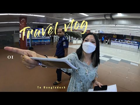 vlog 001 The first foreign country I visited was the Bangladesh