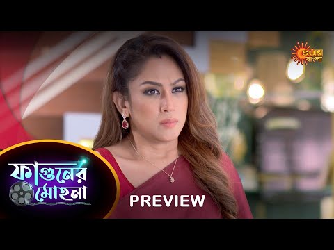 Phaguner Mohona – Preview | 02 Apr 2023 | Full Ep FREE on SUN NXT | Sun Bangla Serial