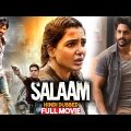 Salaam – Naga Chaitanya and Samantha Blockbuster Action Hindi Dubbed Full Movie #southmovie