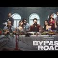 Bypass Road Full Movie 2019 | Neil Nitin M, Adah S,Gul P,Taher Shabbir | Superhit Bollywood Movies