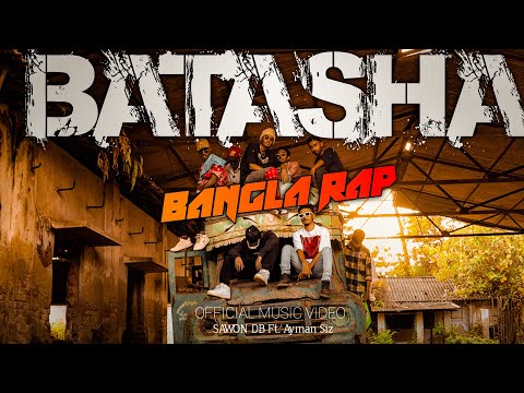 BATASHA  – Sawon Db x Ayman siz | OFFICIAL MUSIC VIDEO | Bangla Rap 2023