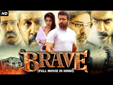 Brave – Suriya Shivakumar South Indian Full Movie Dubbed In Hindi | Nayanthara