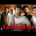 Godfather New 2023 Released Full Hindi Dubbed Action Movie | Chiranjeevi,Salman Khan New Movie 2023