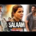 Salaam –  Naga Chaitanya and Samantha Blockbuster Action Hindi Dubbed Full Movie #southmovie