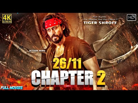 26/11 CHAPTER 2 || Tiger Shroff || Shradha Kapoor New Leaked Full Hindi Movie || New Movies 2023