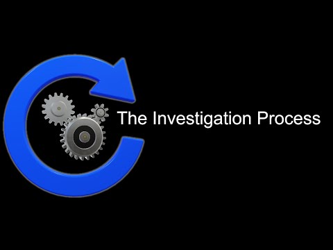 The investigation process