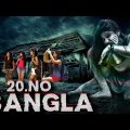 20 No Bangla (1080p) Full Horror Movie in Hindi Dubbed | Hindi Dubbed Horror Movies