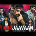 Marjaavaan Hindi Full Movie | Sidharth Malhotra, Riteish Deshmukh, Tara Sutaria, Rakul Preet