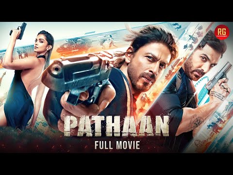 Pathaan (2023) Latest Hindi Full Movie | Shah Rukh Khan, John Abraham, Deepika Padukone
