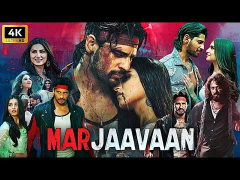 Marjaavaan Hindi Full Movie | Sidharth Malhotra, Riteish Deshmukh, Tara Sutaria, Rakul Preet