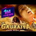 Gauraiya (गौरेया) Full Action Bollywood Movie | Raiya Sinha, Karamveer Chudary, Vijay Jora