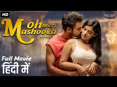 O MERI MASHOOKA – Full Hindi Dubbed Action Romantic Movie | South Indian Movies Dubbed In Hindi Full