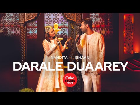 Darale Duaarey | Coke Studio Bangla | Season 2 | Ishaan X Nandita