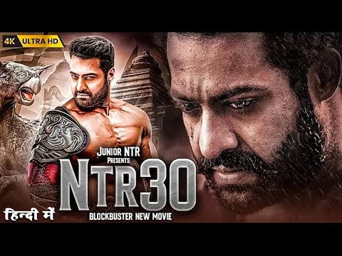 NTR 30 – New Blockbuster Movie Dubbed In Hindi Full | Jr NTR, Rakul Preet | New HD South Movie 2023