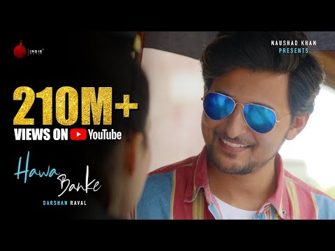 Darshan Raval – Hawa Banke | Official Music Video | Nirmaan | Indie Music Label