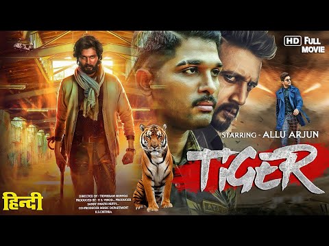 TIGER | New Released Full Hindi Dubbed Action Movie | Allu Arjun Samantha New South Movie