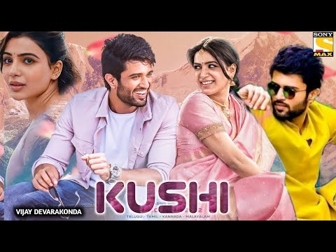 Kushi Full Movie Hindi Dubbed New Movie Release | Vijay Deverakonda New Movie | South Movie