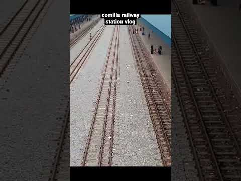 comilla railway station vlog #viral #vlog #travel #bangladesh