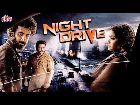 NIGHT DRIVE Full Movie | New Released Hindi Dubbed Movie (2023) | Roshan Mathew | Anna Ben