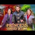 Princess Cursed | 2023 New Released Full Action Hindi Dubbed Movie | Superhit Chines Adventure Film