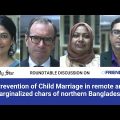 Roundtable on Prevention of Child Marriage in remote and marginalized chars of Northern Bangladesh