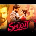 Shiddat Full Movie | 4K Movie 2023 | Sunny Kaushal | New Bollywood Hindi Movie 2023 | Kartika Bhosle