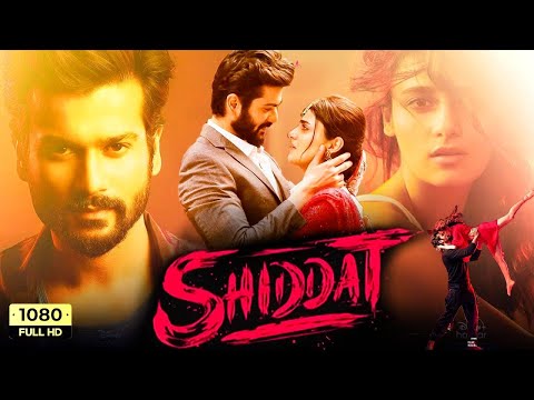 Shiddat Full Movie | 4K Movie 2023 | Sunny Kaushal | New Bollywood Hindi Movie 2023 | Kartika Bhosle