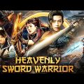 Heavenly Sword Warrior Chinese Movie in Hindi | Chinese Martial Arts Movie | New Hindi Dubbed Movies