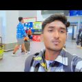 Bangladesh to Malaysia travel Vlog 🇲🇾 @galaxeredoyvlogs