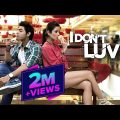 I DON'T LUV U (Full HD) | Superhit Hindi Romantic-Comedy Movie | Chetna Pandey | Ruslaan Mumtaz