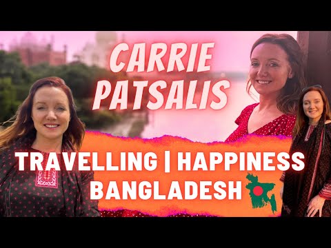 Can Bangladesh Make a British Traveller Happy? | @carriepatsalis | Bangladesh Travel and Culture