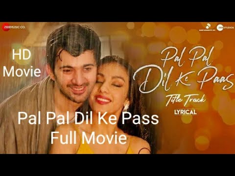 Pal Pal Dil Ke Paas(2019)Hindi Bollywood Full Movie|Sunny Deol|Karan Deol|Sahher Bambba