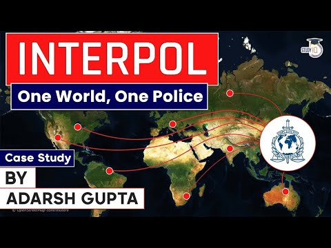 What is INTERPOL? Powers and Functions of International Criminal Police Organization | UPSC