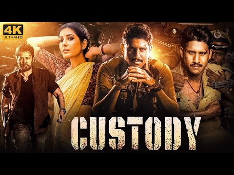 Naga Chaitanya's CUSTODY Superhit Hindi Dubbed Full Movie | Venkatesh, Raashii Khanna | South Movie