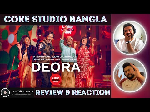 Deora | Coke Studio Bangla | Pritom Hasan X Palakar X Ghaashphoring Choir X Fazlu Majhi🔥 Reaction🔥