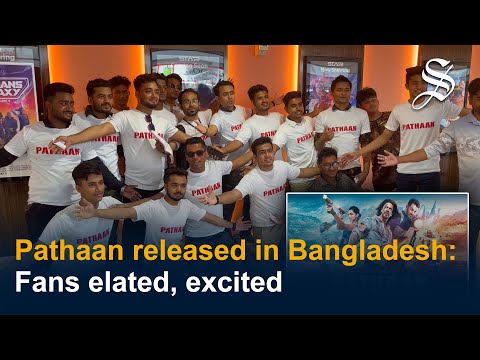 Pathaan finally released in Bangladesh