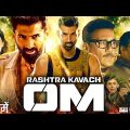 Rashtra Kavach Om  Full Movie | Aditya Roy Kapoor | Latest Full Hd Action Movie 2023 |New Hindi Film