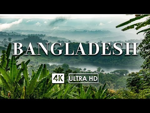 TRAVEL AROUND BANGLADESH 4K Video UHD   Scenic Relaxation Film With Inspiring Music