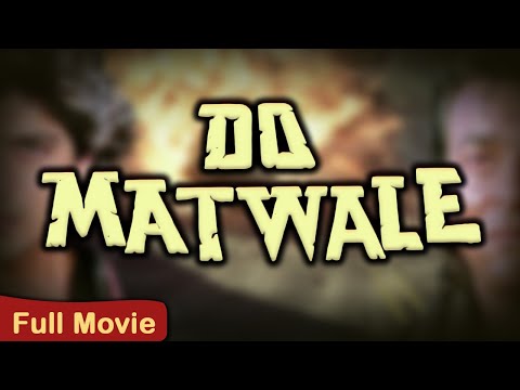DO MATWALE Full Movie 1991 – Sanjay Dutt, Chunky Pandey, Sonam – Hindi Action Movies