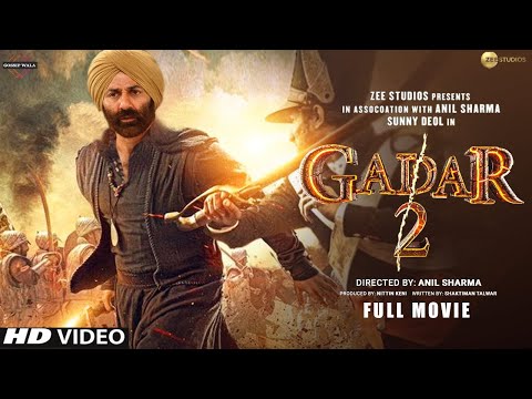 Gadar 2: The Katha Continues Full Movie In Hindi | Sunny Deol, Ameesha Patel | 2023 Full Movie Hindi