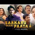 Sarkaru Vaari Paata New 2023 Released Full Hindi Dubbed Action Movie | Mahesh,Rashmika New Movie2023