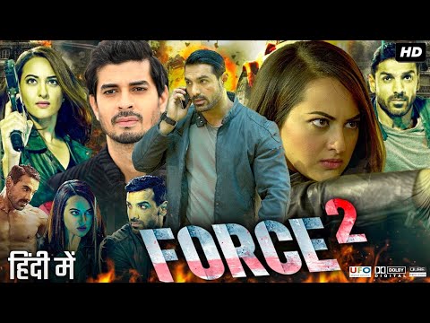 Force 2 Full Hindi Movie | John Abraham | Sonakshi Sinha | Genelia D'Souza | Boman Irani